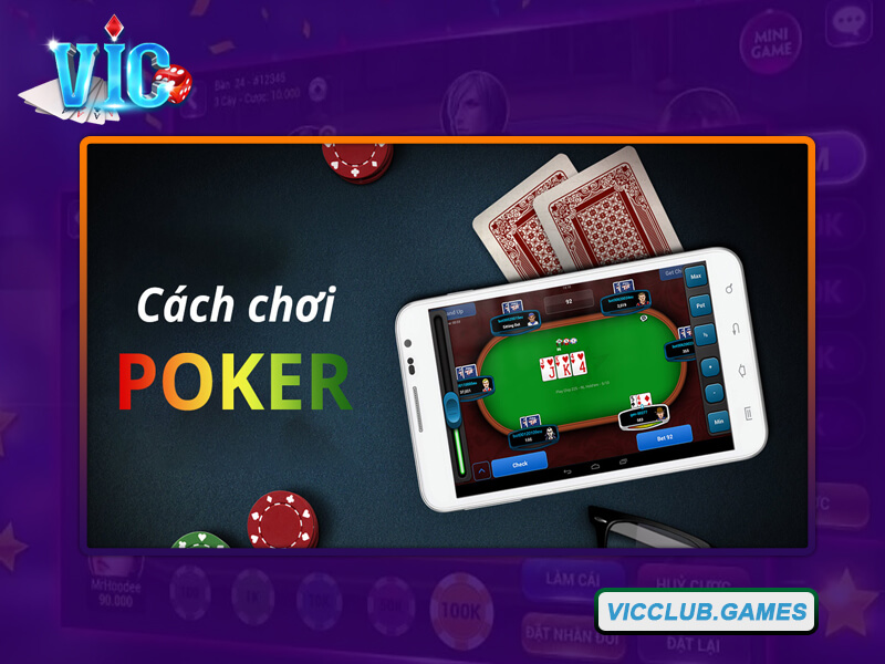 Chiến thuật chơi Poker qua các vòng đơn giản