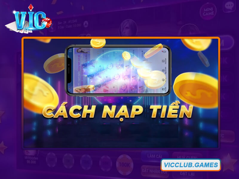 Lợi thế của việc nạp tiền vào cổng game Vic Club