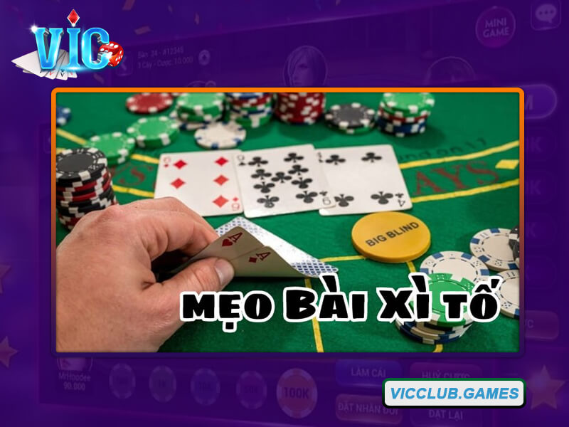 Bí kíp chơi game bài Xì Tố từ cao thủ