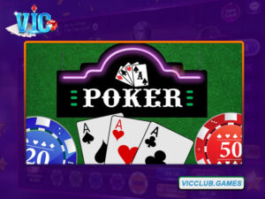 Sơ bộ về game Poker Vic Club thế nào?